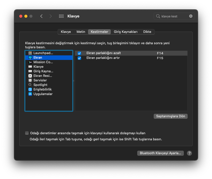 Ekran parlaklığı kısayolları değiştirme. Macos klavye kestirmeleri.